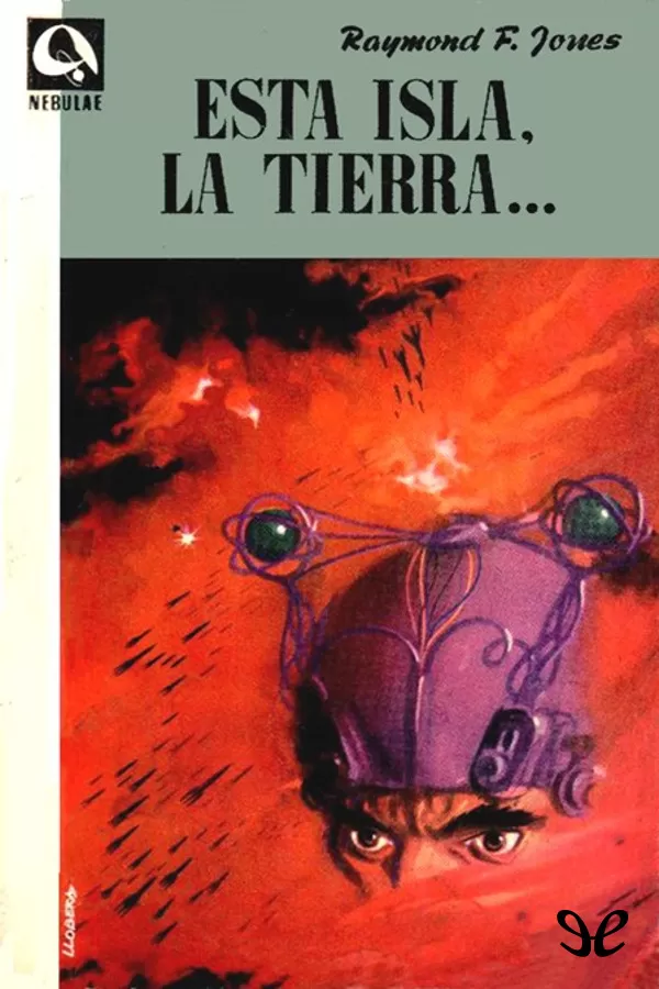 Esta isla, la Tierra?
