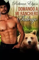 Domando a mi ranchero salvaje