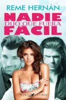 Nadie dijo que fuera fácil