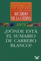 ¿Dónde está el sumario de Carrero Blanco?