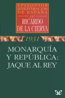 Monarquía y República: jaque al Rey