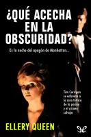 ¿Qué acecha en la oscuridad?
