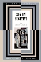 Soy un fugitivo