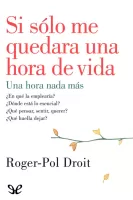 Si sólo me quedara una hora de vida