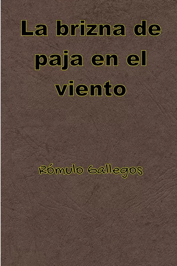 La brizna de paja en el viento