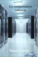 La computadora solitaria