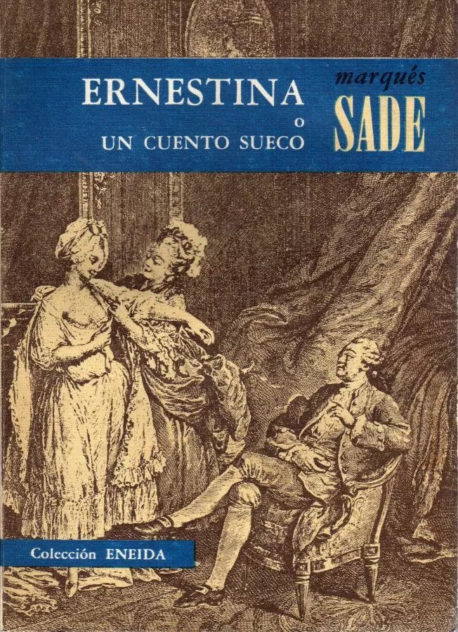 Sade, Marqu�s de - Ernestina o un cuento sueco