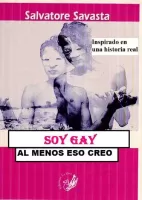 Soy Gay, Al menos eso creo