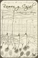 Ramón y Cajal (Historia de una voluntad)