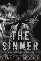 The Sinner A Dark College Romance
