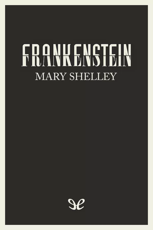 Shelley, Mary - Frankenstein