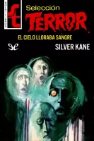 El cielo lloraba sangre