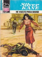 He vuelto para morir