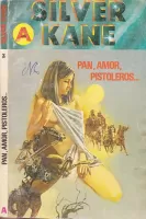 Pan, amor, pistoleros?