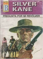 Pregunta por mi revólver