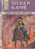 Quiero vuestras cabelleras