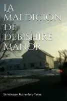 La maldición de Debishire Manor