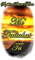 Me faltabas tú