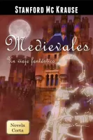 Medievales: Un viaje fantástico