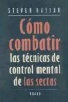 C�mo combatir las t�cnicas de control mental de las sectas 