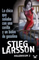 La chica que soñaba con una cerilla y un bidón de gasolina