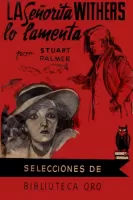 La señorita Withers lo lamenta
