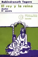 El rey y la reina. Malini. El asceta_