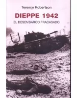 Dieppe 1942. El desembarco fracasado