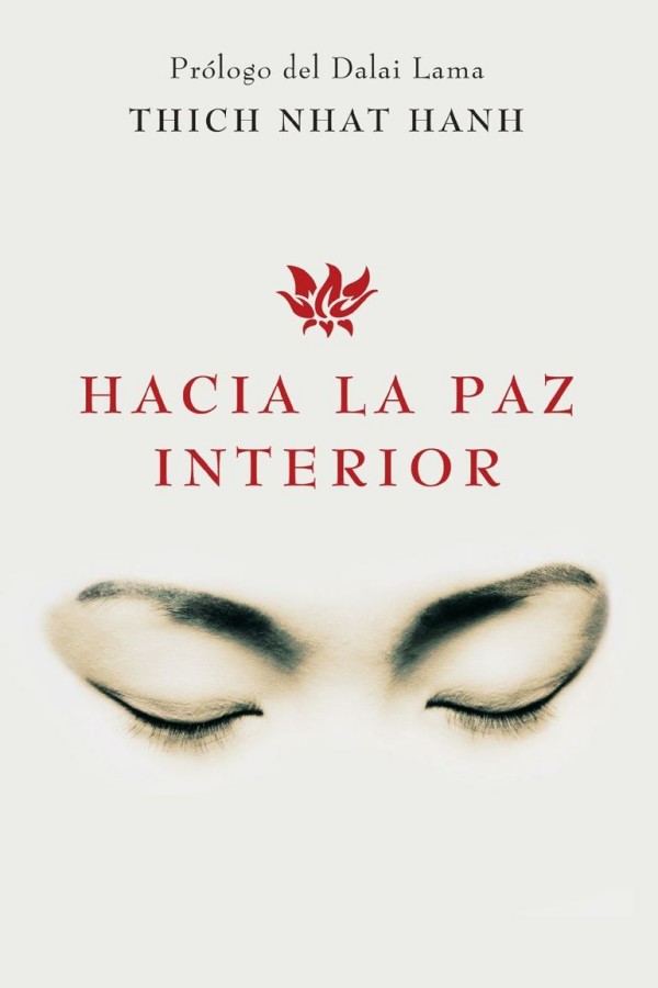 📕 Hacia la paz interior de Thich Nhat Hanh 📕 Hacia la paz interior de Thich Nhat Hanh
