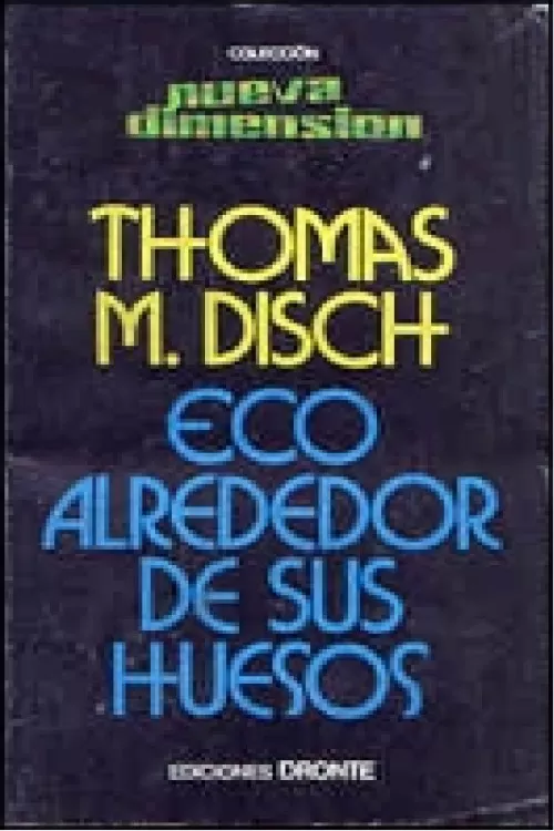 Eco alrededor de sus huesos
