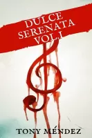 Dulce Serenata Vol. I