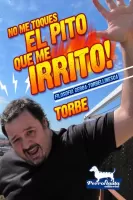 No me toques el pito, que me irrito!