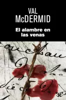 El alambre en las venas