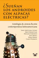 �Sue�an los androides con alpacas el�ctricas? 
