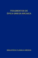 Fragmentos de épica griega arcaica (B. C. Gredos)