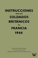 Instrucciones para los soldados británicos en Francia, 1944