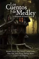 Los cuentos de Medley. La búsqueda del Santo Grial