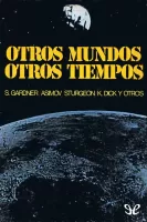 Otros mundos, otros tiempos