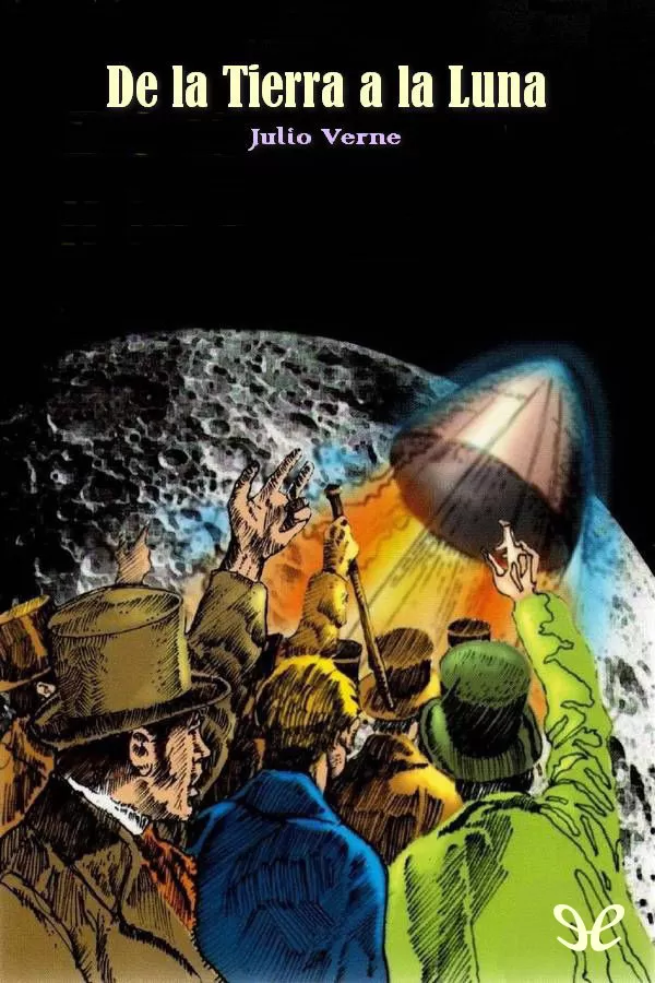 Verne, Julio - De la Tierra a la Luna