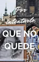 Por intentarlo, que no quede