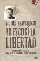 Yo escogí la libertad