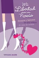 Mi libertad por un novio