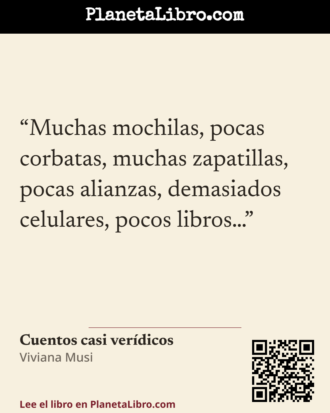 «Muchas mochilas, pocas corbatas, muchas zapatillas, pocas alianzas, demasiados celulares, pocos libros�». Cuentos casi ver�dicos