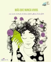 Más que nunca vivos