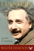 Einstein, su vida y su universo