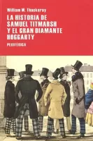 La historia de Samuel Titmarsh y el gran diamante Hoggarty