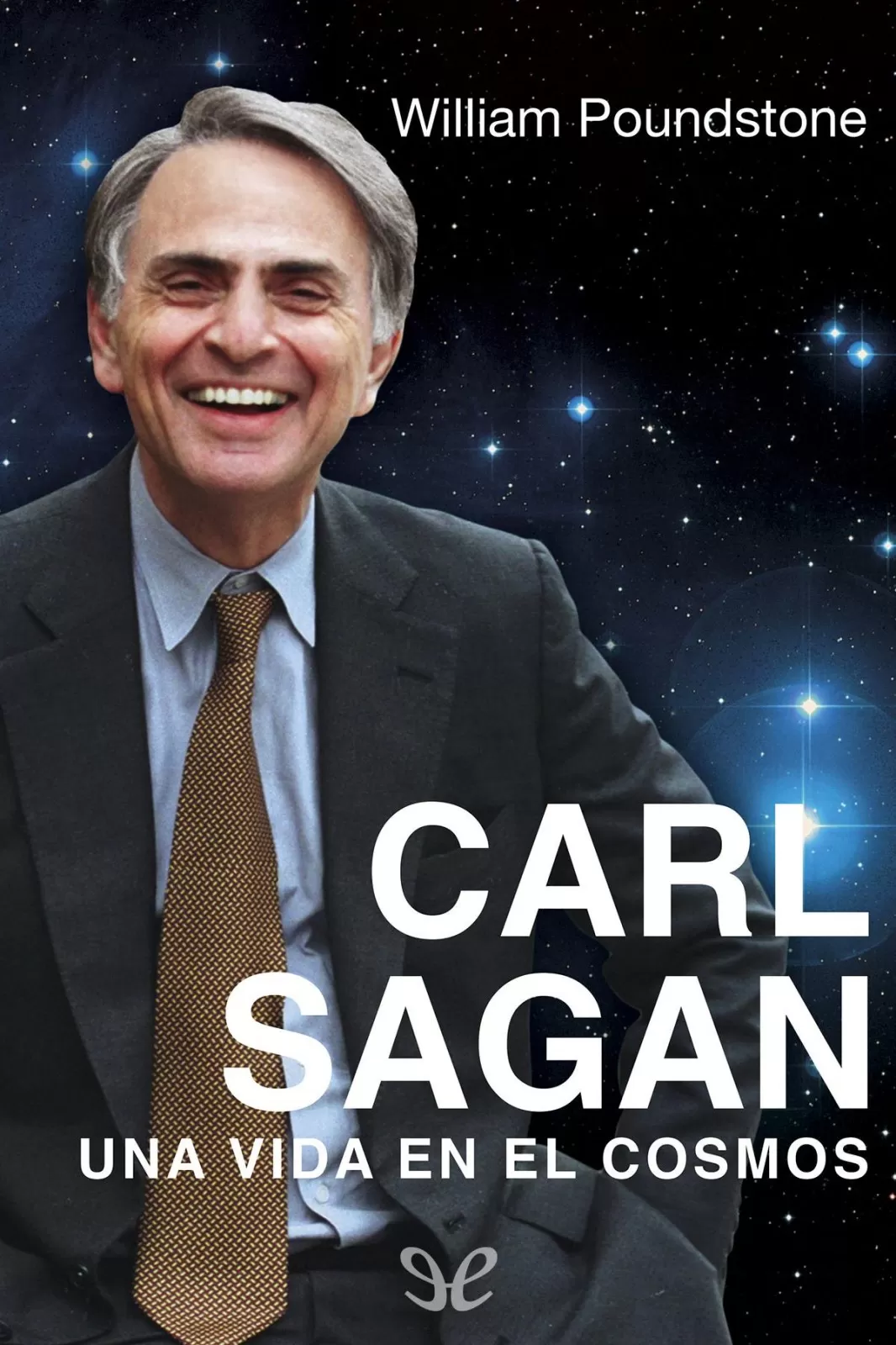 Tapa del libro Carl Sagan. Una vida en el cosmos - William Poundstone