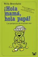 ¡Hola mamá, hola papá!