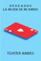 Deseando la mujer de mi amigo