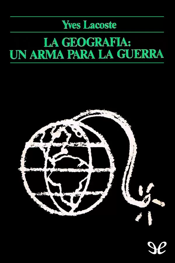 La geografia: un arma para la guerra
